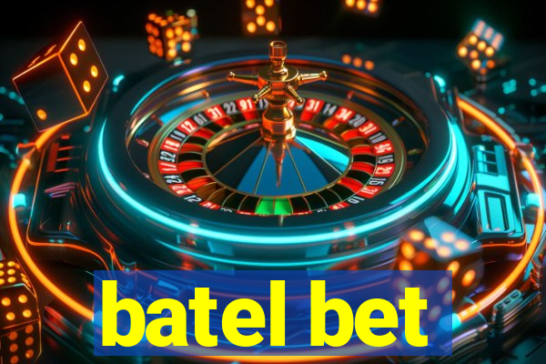 batel bet